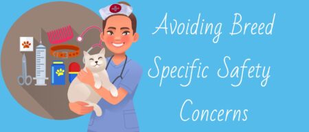 Avoiding Breed Specific Safety Concerns